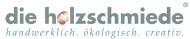 Holzschmiede